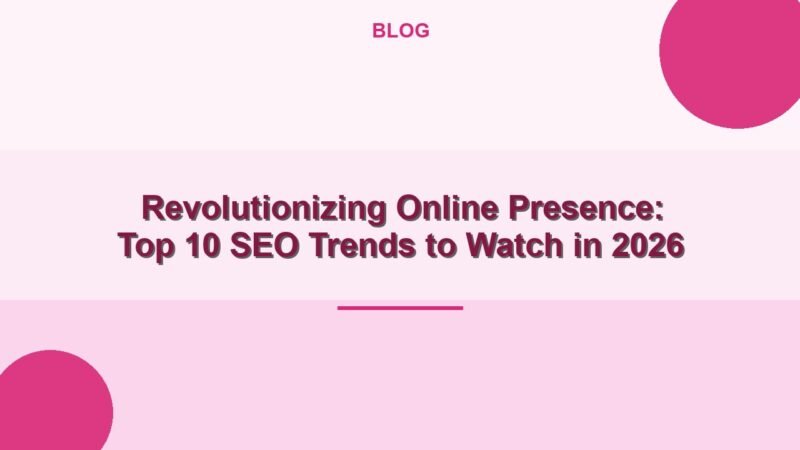 Revolutionizing Online Presence in Lucknow: Top 10 SEO Trends to Watch in 2026